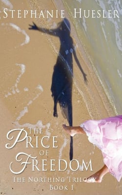 The Price of Freedom - The Northing Trilogy, #1