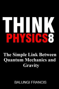 The Simple Link Between Quantum Mechanics and Gravity - Think Physics, #8