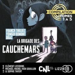 La Brigade des cauchemars  - Compilation 1er cycle -  Tomes 1 à 5