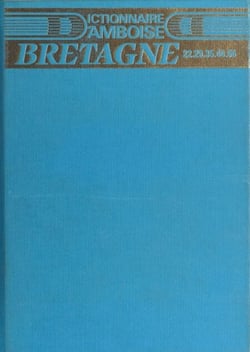 Dictionnaire d'Amboise : Bretagne (22, 29, 35, 44, 56) - Opus 25