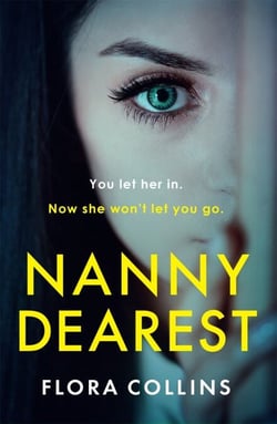 Nanny Dearest - the chilling thriller that will get under your skin