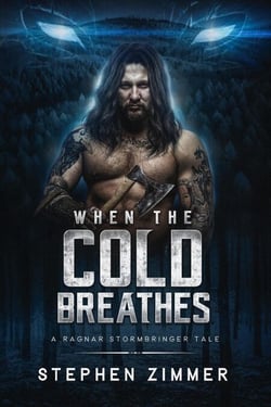 When the Cold Breathes: A Ragnar Stormbringer Tale - A Ragnar Stormbringer Tale