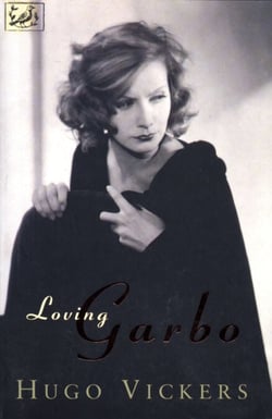 Loving Garbo - The Story of Greta Garbo,Cecil Beaton and Mercedes de Acosta
