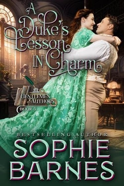 A Duke's Lesson In Charm - The Gentlemen Authors, #3