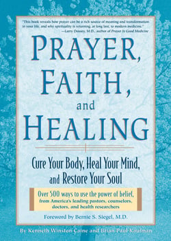 Prayer, Faith &amp; Healing - Cure Your Body, Heal Your Mind, and Restore Your Soul