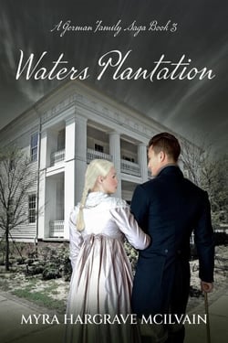 Waters Plantation - A German Family Saga, #3