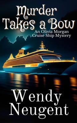 Murder Takes a Bow - An Olivia Morgan Cruise Ship Mystery, #1