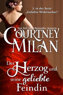 Der Herzog und seine geliebte Feindin - Geliebte Widersacher, #1