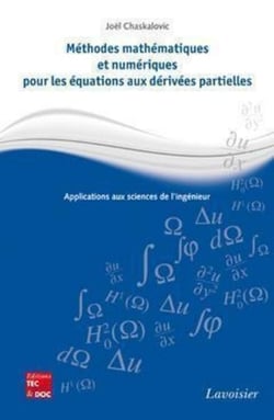 Méthodes mathématiques et numériques pour les équations aux dérivées partielles - Applications aux sciences de l'ingénieur