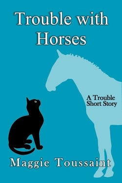 Trouble with Horses - A Seafood Caper Mystery, #0