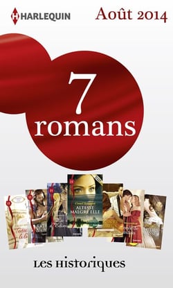 7 romans Les Historiques (n°635 à 641 - août 2014) - Harlequin collection Les Historiques