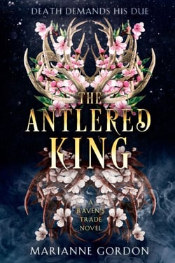 The Antlered King - A Raven's Trade Novel