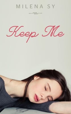 Keep Me - Keep Me, #1