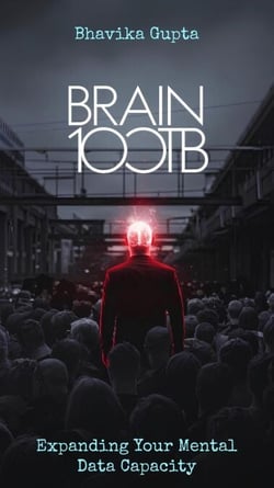 Brain 100TB: Expanding Your Mental Data Capacity