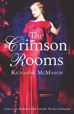 The Crimson Rooms - An utterly gripping and atmospheric story of guilt, passion and consequences