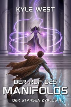 Der Ruf des Manifolds - Der Starsea-Zyklus, #4