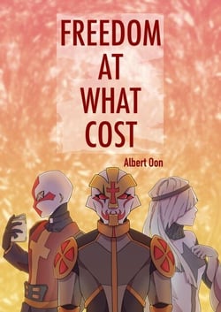 Freedom At What Cost - Fides Aeternam, #1