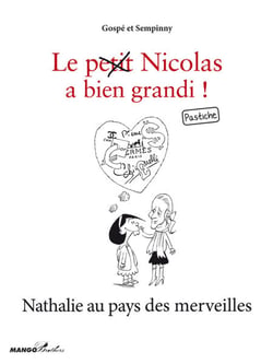 Nathalie au pays des merveilles - Le petit Nicolas a bien grandi ! Pastiche
