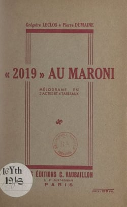 2019 au Maroni - Mélodrame en 3 actes et 4 tableaux
