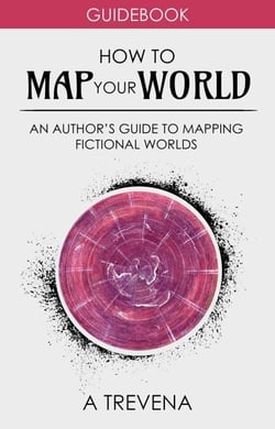 How to Map Your World: An Author's Guide to Mapping Fictional Worlds - Step By Step Worldbuilding, #6