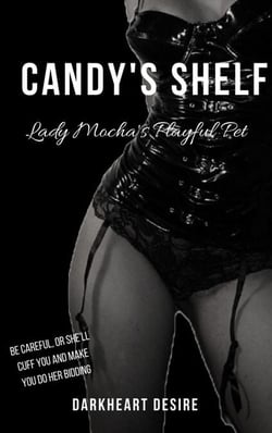 Candy's Shelf - Lady Mocha's Playful Pet - Candy's Shelf