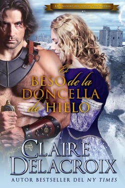 El beso de la doncella de hielo - Las novias del amor verdadero, #3
