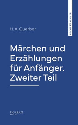 Märchen und Erzählungen für Anfänger. Zweiter Teil