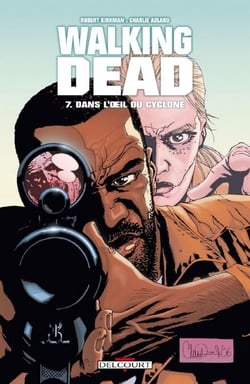 Walking Dead T07 - Dans l'oeil du cyclone