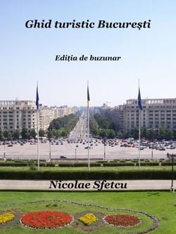 Ghid turistic Bucure?ti  Edi?ia de buzunar