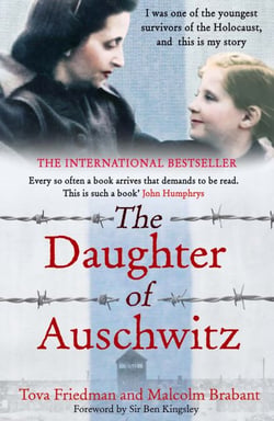The Daughter of Auschwitz - a heartbreaking true story of courage and survival