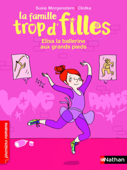 la famille trop d'filles - elisa la ballerine auxgrands pieds