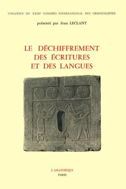 Le déchiffrement des écritures et des langues - Essai