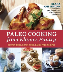 Paleo Cooking from Elana's Pantry - Gluten-Free, Grain-Free, Dairy-Free Recipes [A Cookbook]