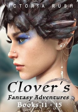 Clover's Adult Fairy Tales: Books 11 - 15 - Clover’s Fantasy Adventures: Steamy Portal Erotica, #3