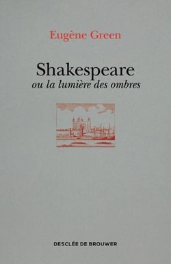 Shakespeare ou la lumière des ombres - Un portrait subjectif