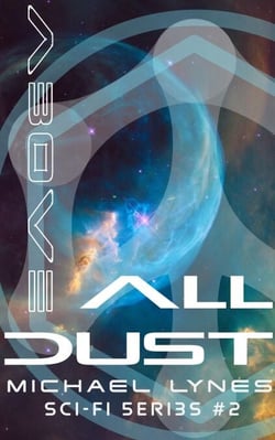 Above All Dust - SciFi Stories, #2