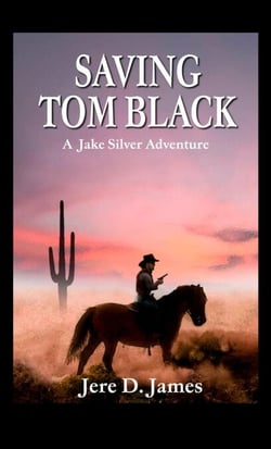 Saving Tom Black - Jake Silver Adventures, #1