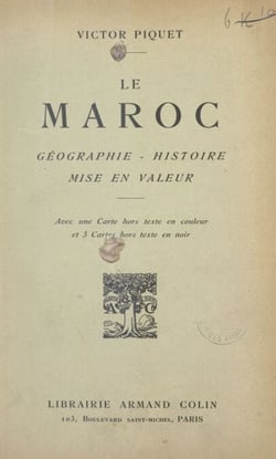 Le Maroc - Géographie, histoire, mise en valeur
