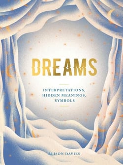 Dreams - Interpretations, Hidden Meanings, Symbols
