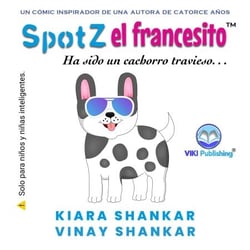 Spotz el francesito: Ha sido un cachorro travieso . . .