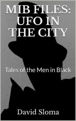 Mib Files: UFO In The City - Tales of the Men In Black - MIB Files - Tales of the Men In Black, #2