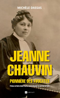 Jeanne Chauvin - Pionnière des avocates