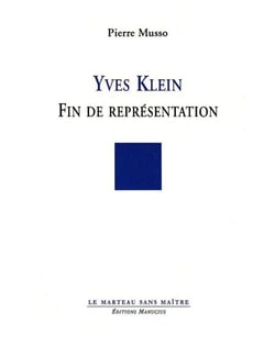 Yves Klein - Fin de Représentation