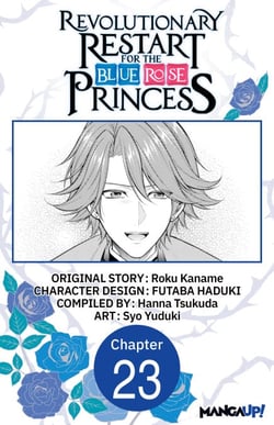 Revolutionary Restart for The Blue Rose Princess #023