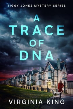 A Trace of DNA - Tiggy Jones Mystery Series, #4