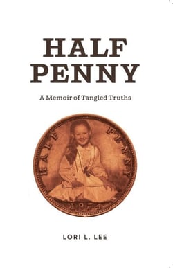 Half Penny: A Memoir of Tangled Truths