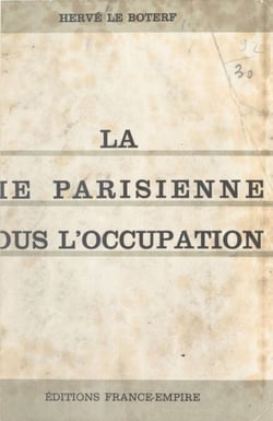 La vie parisienne sous l'Occupation (1) - 1940-1944. Paris bei Nacht
