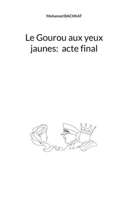 Le Gourou aux yeux jaunes : acte final