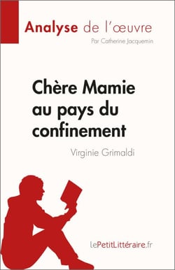 Chère Mamie au pays du confinement - Analyse de l'oeuvre