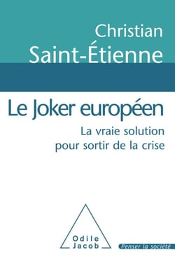 Le Joker européen - La vraie solution pour sortir de la crise